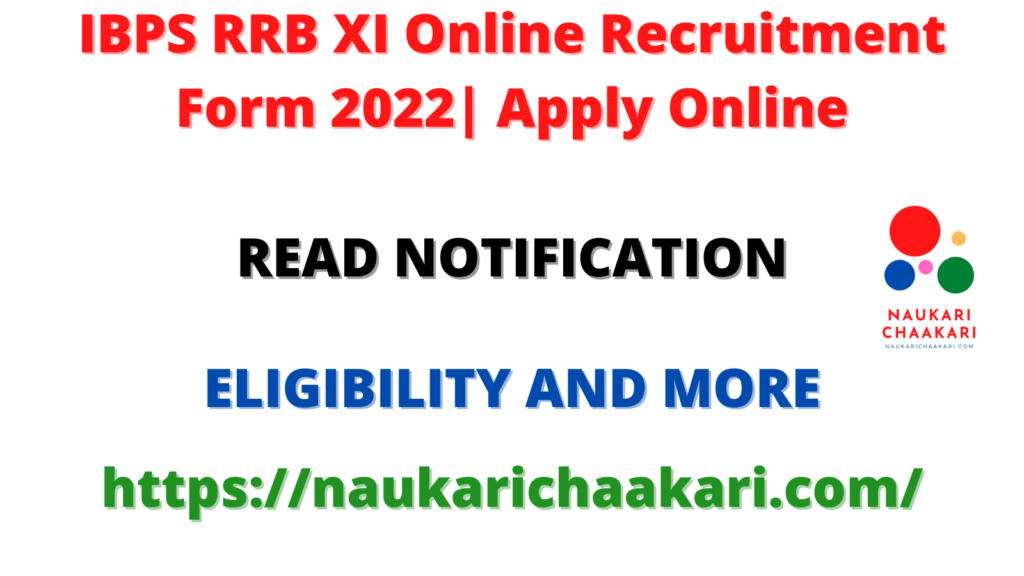 IBPS RRB XI Online Recruitment Form 2022 Apply Online