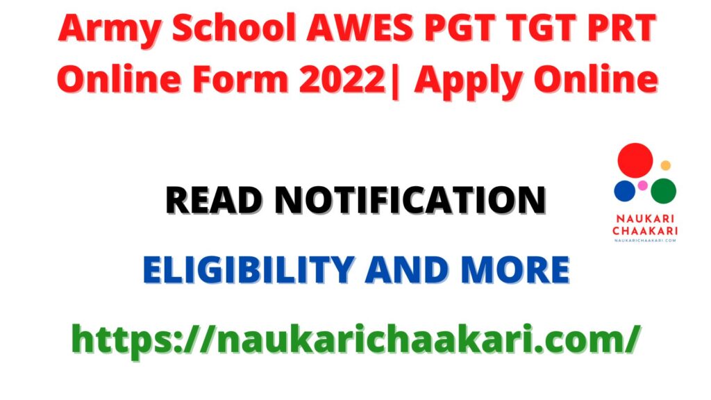 Army School AWES PGT TGT PRT Online Form 2022