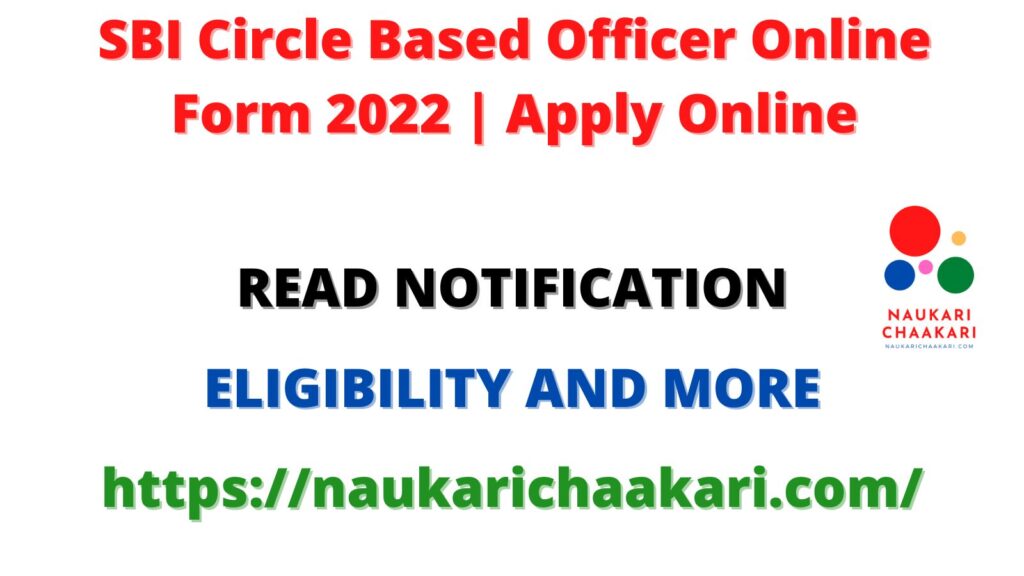 SBI Circle Based Officer Online Form 2022