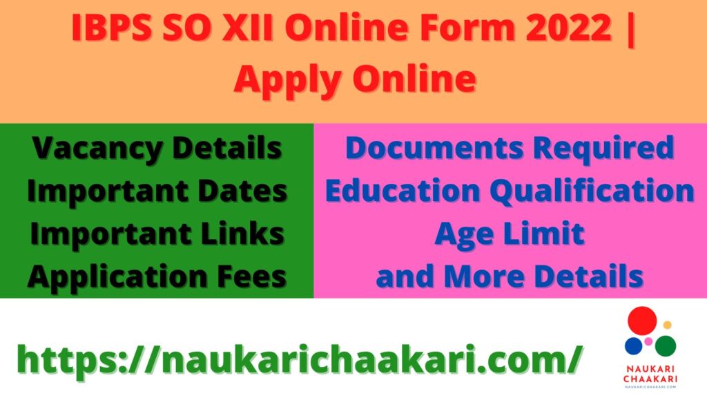 IBPS SO XII Online Form 2022 Apply Online